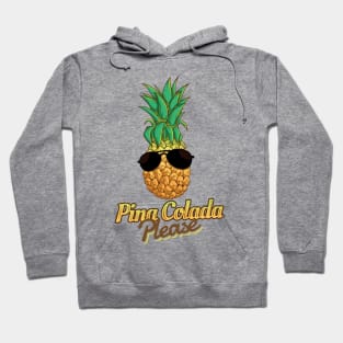 'Pina Colada Please Pineapple' Pina Colada Gift Hoodie